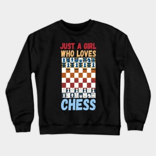 Just a girl who loves chess Crewneck Sweatshirt